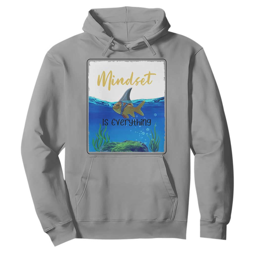 Mindset Is Everything Hoodie Positive Thinking Motivation TS12 Sport Gray Print Your Wear