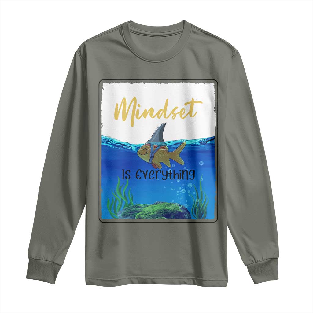 Mindset Is Everything Long Sleeve Shirt Positive Thinking Motivation TS12 Military Green Print Your Wear