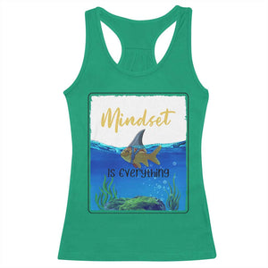 Mindset Is Everything Racerback Tank Top Positive Thinking Motivation TS12 Irish Green Print Your Wear