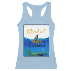 Mindset Is Everything Racerback Tank Top Positive Thinking Motivation TS12 Light Blue Print Your Wear