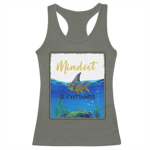 Mindset Is Everything Racerback Tank Top Positive Thinking Motivation TS12 Military Green Print Your Wear