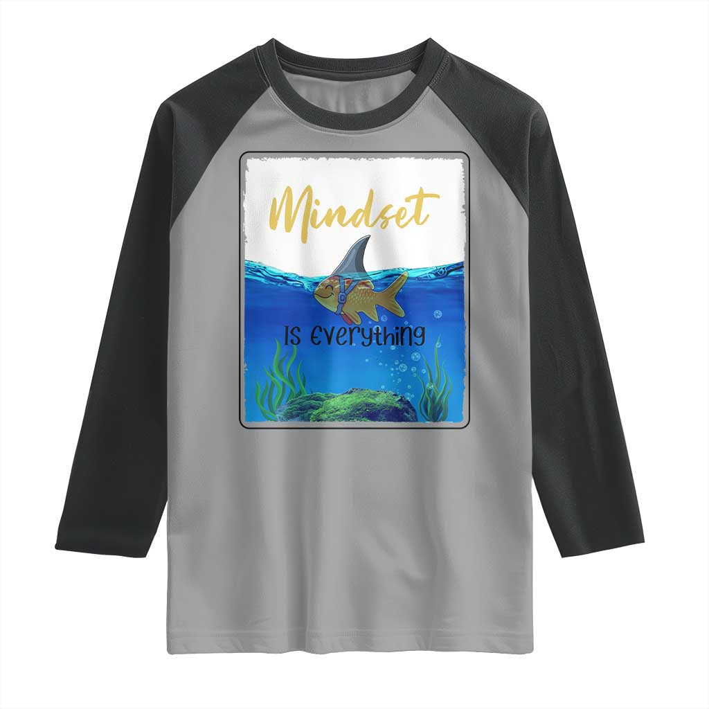 Mindset Is Everything Raglan Shirt Positive Thinking Motivation TS12 Sport Gray Black Print Your Wear