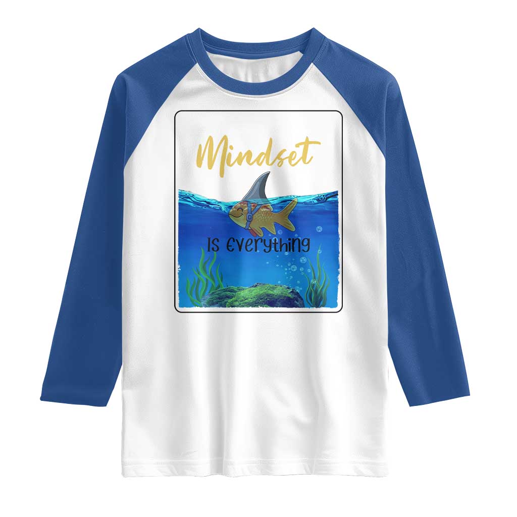 Mindset Is Everything Raglan Shirt Positive Thinking Motivation TS12 White Royal Print Your Wear