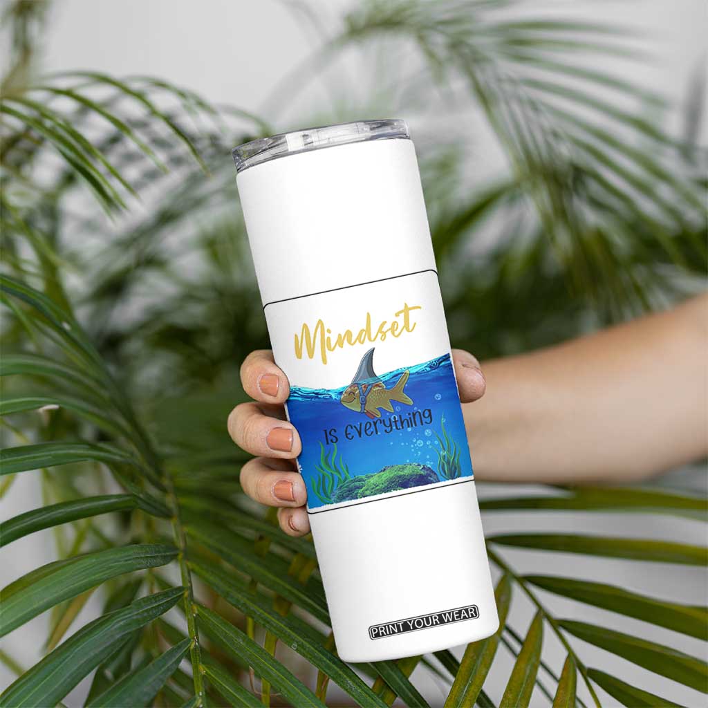 Mindset Is Everything Skinny Tumbler Positive Thinking Motivation TS12 Print Your Wear