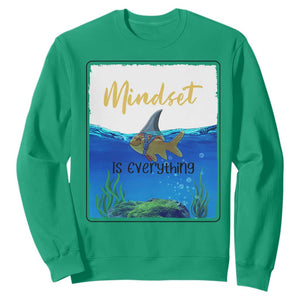 Mindset Is Everything Sweatshirt Positive Thinking Motivation TS12 Irish Green Print Your Wear