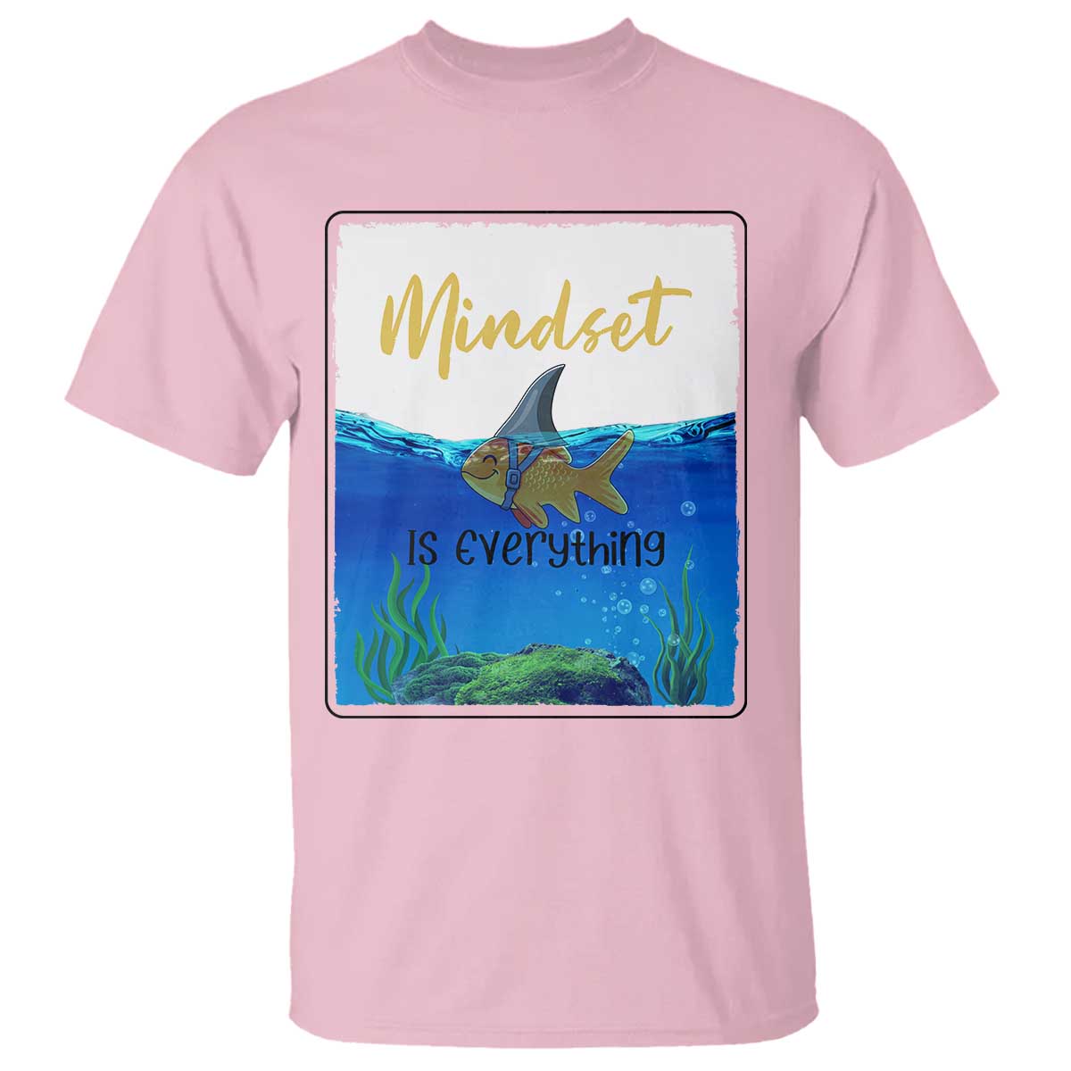 Mindset Is Everything T Shirt Positive Thinking Motivation TS12 Light Pink Print Your Wear