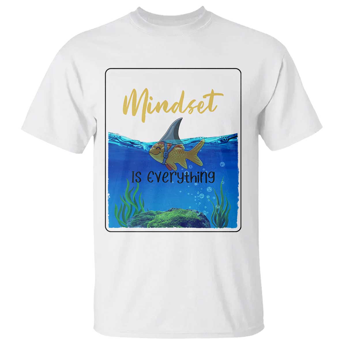 Mindset Is Everything T Shirt Positive Thinking Motivation TS12 White Print Your Wear