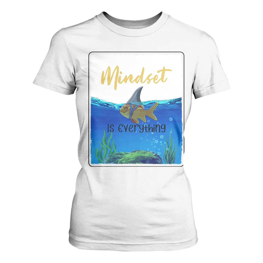 Mindset Is Everything T Shirt For Women Positive Thinking Motivation TS12 White Print Your Wear