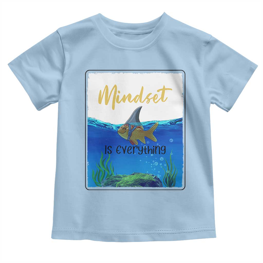 Mindset Is Everything Toddler T Shirt Positive Thinking Motivation TS12 Light Blue Print Your Wear
