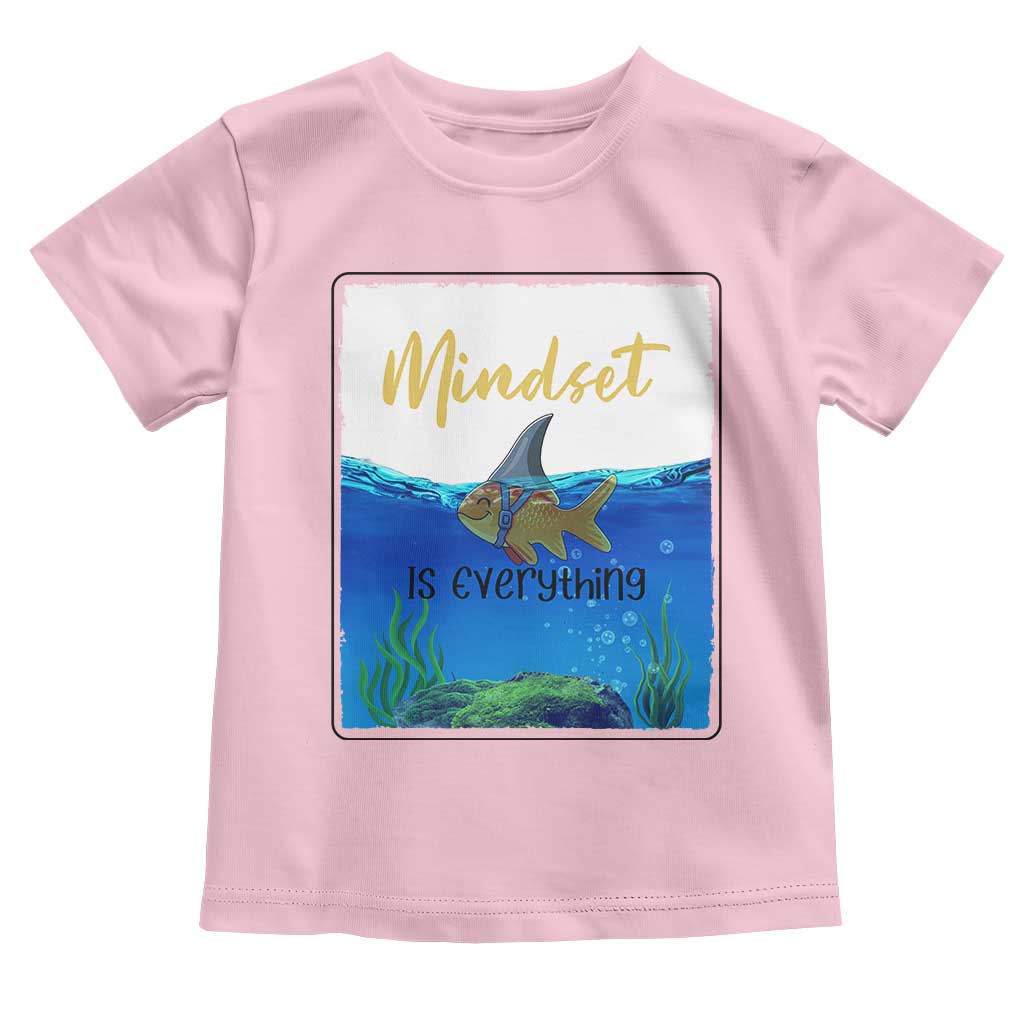 Mindset Is Everything Toddler T Shirt Positive Thinking Motivation TS12 Light Pink Print Your Wear