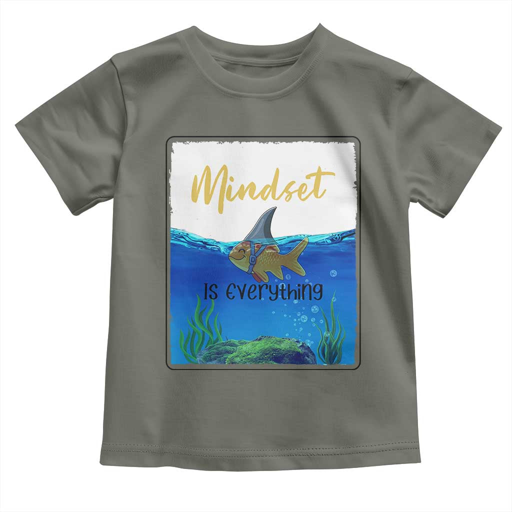 Mindset Is Everything Toddler T Shirt Positive Thinking Motivation TS12 Military Green Print Your Wear