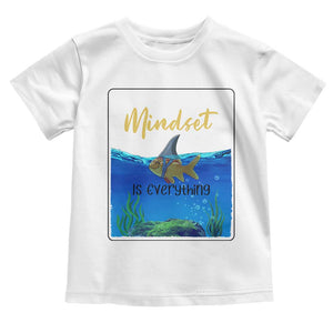 Mindset Is Everything Toddler T Shirt Positive Thinking Motivation TS12 White Print Your Wear
