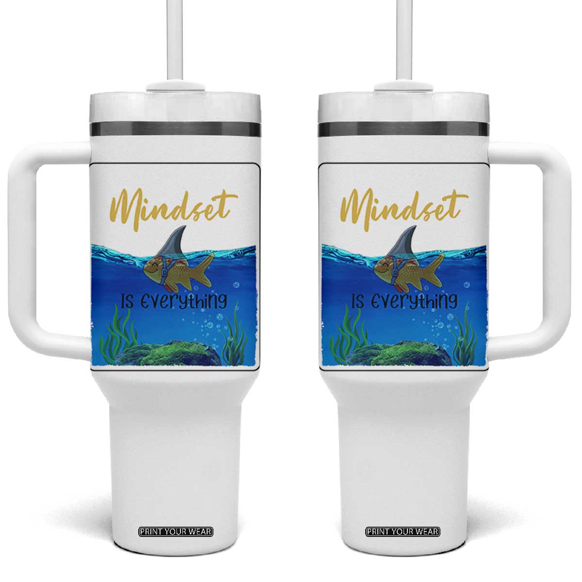 Mindset Is Everything Tumbler With Handle Positive Thinking Motivation TS12 One Size: 40 oz White Print Your Wear