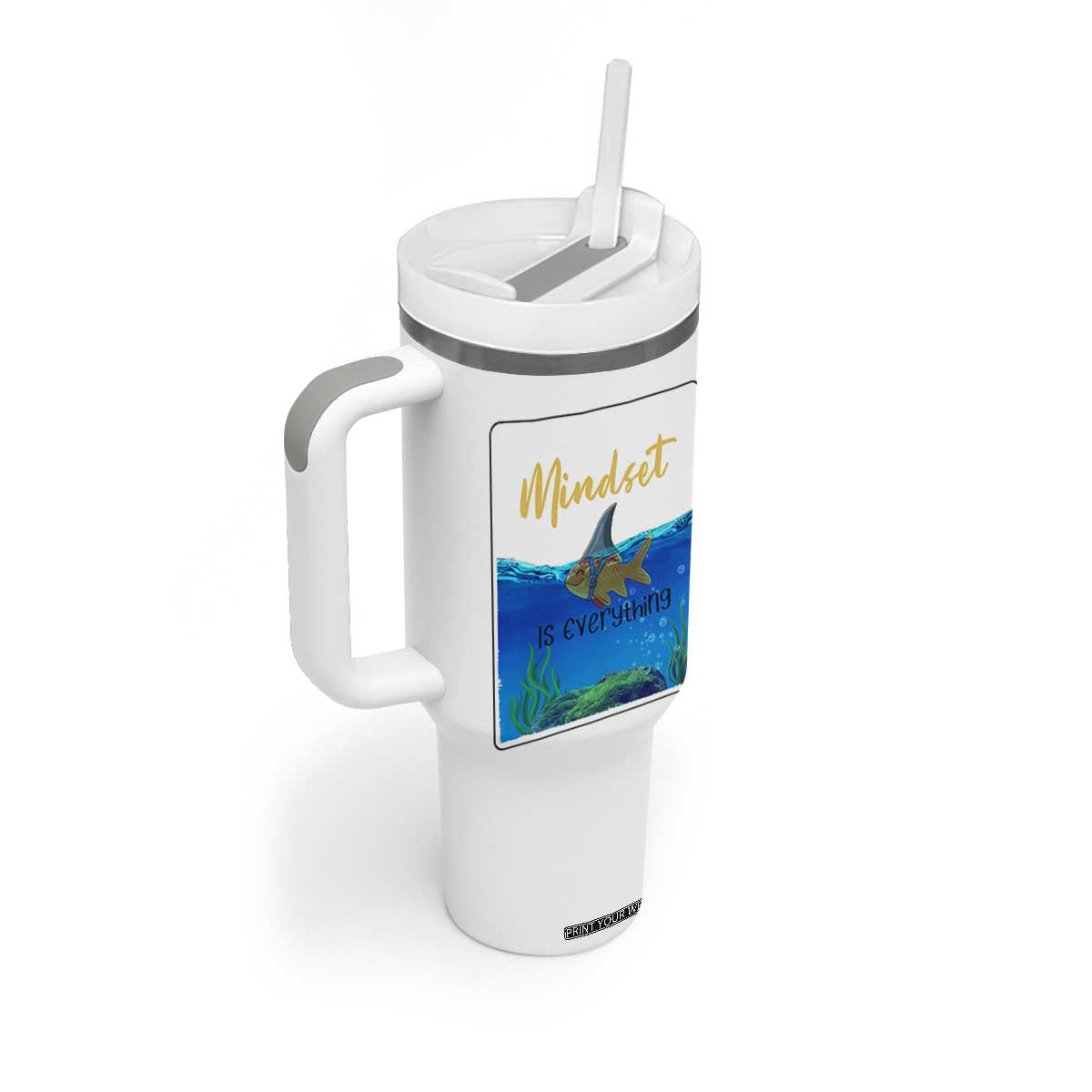 Mindset Is Everything Tumbler With Handle Positive Thinking Motivation TS12 Print Your Wear