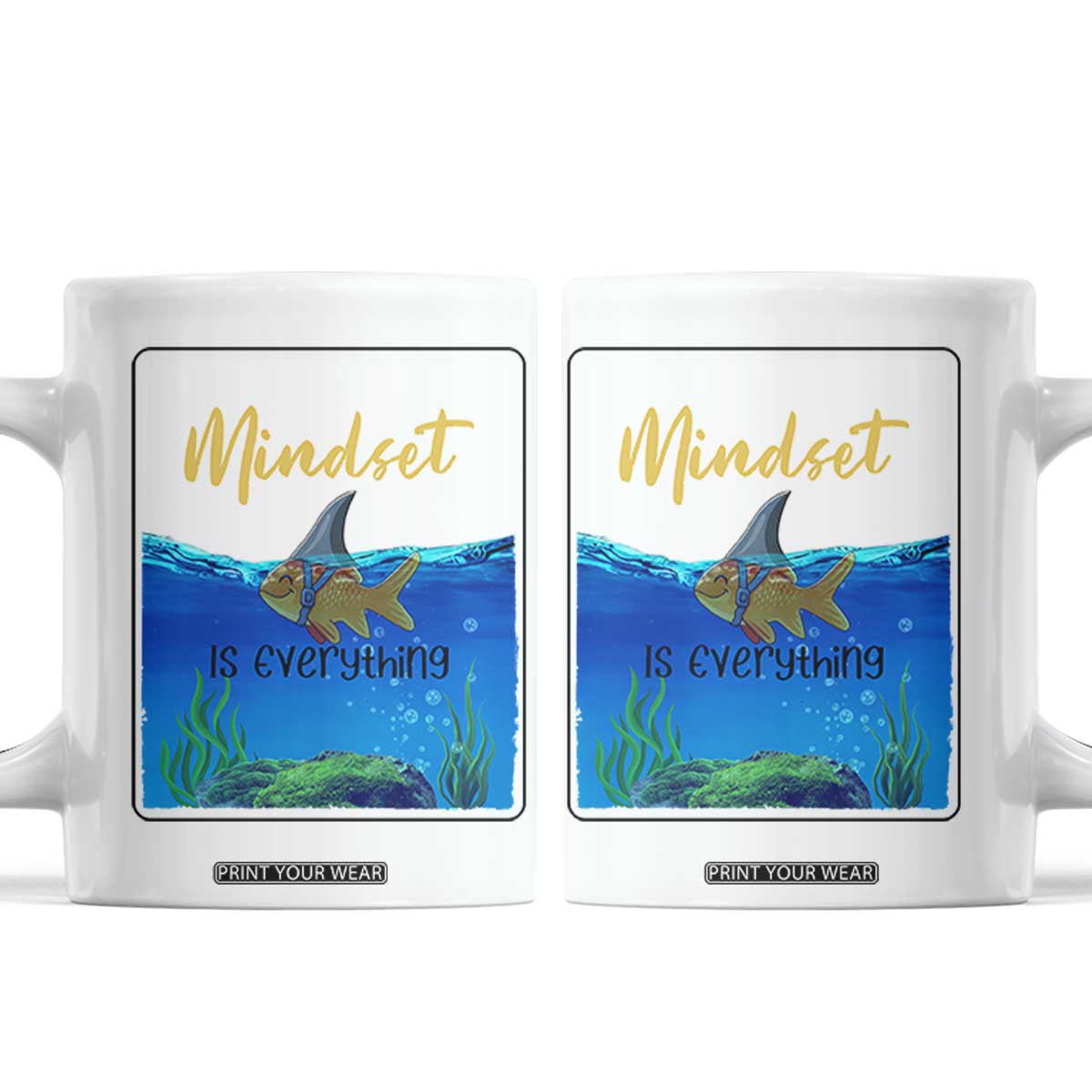 Mindset Is Everything Coffee Mug Positive Thinking Motivation TS12 White Print Your Wear
