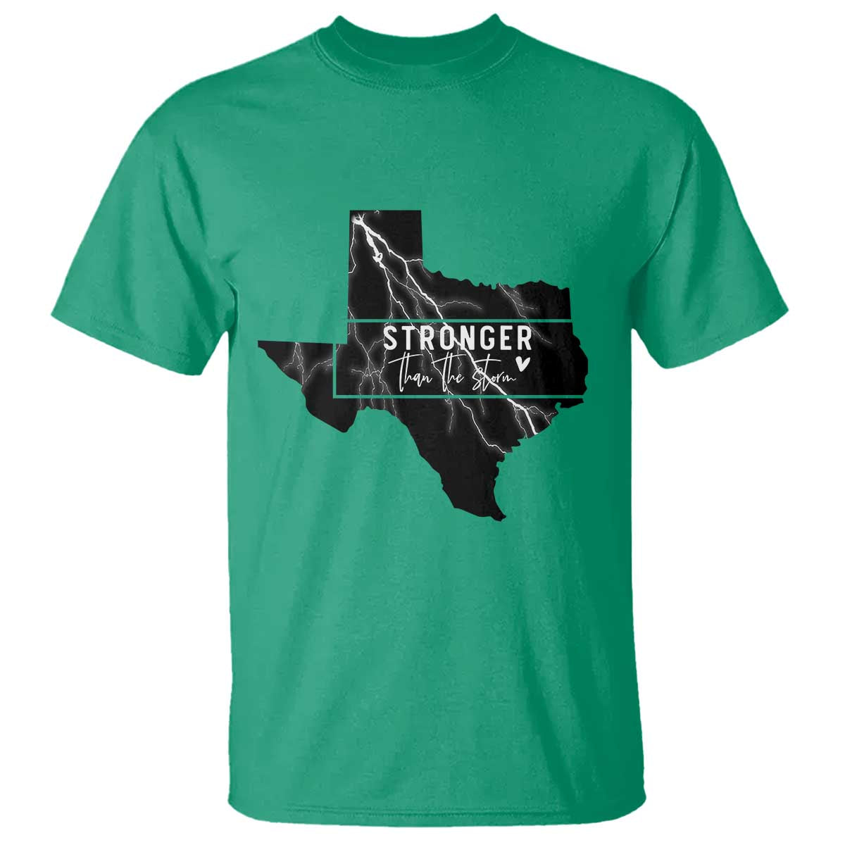 Strong Texas T Shirt Stronger Than The Storm Quote TS12 Irish Green Print Your Wear