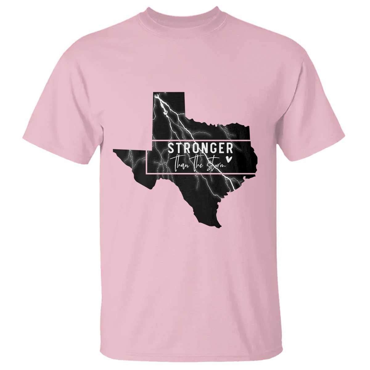 Strong Texas T Shirt Stronger Than The Storm Quote TS12 Light Pink Print Your Wear