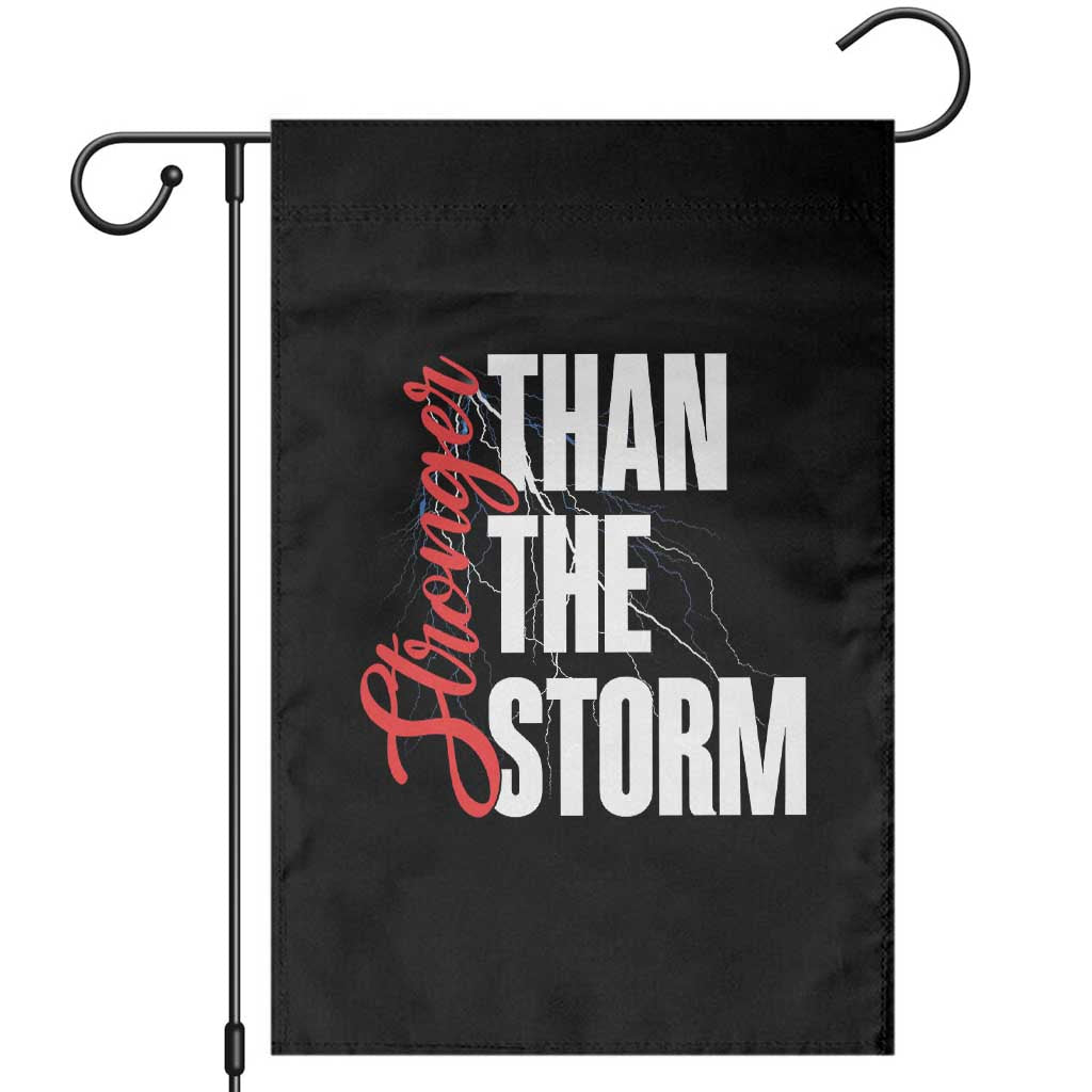 Stronger Than The Storm Garden Flag Positive Mindset Motivation TS12 Black Print Your Wear