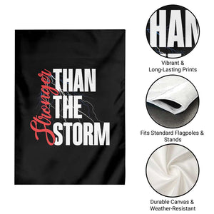 Stronger Than The Storm Garden Flag Positive Mindset Motivation TS12 Print Your Wear