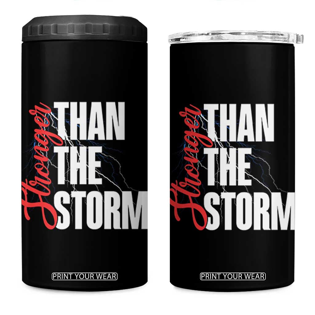 Stronger Than The Storm 4 in 1 Can Cooler Tumbler Positive Mindset Motivation TS12 One Size: 16 oz Black Print Your Wear