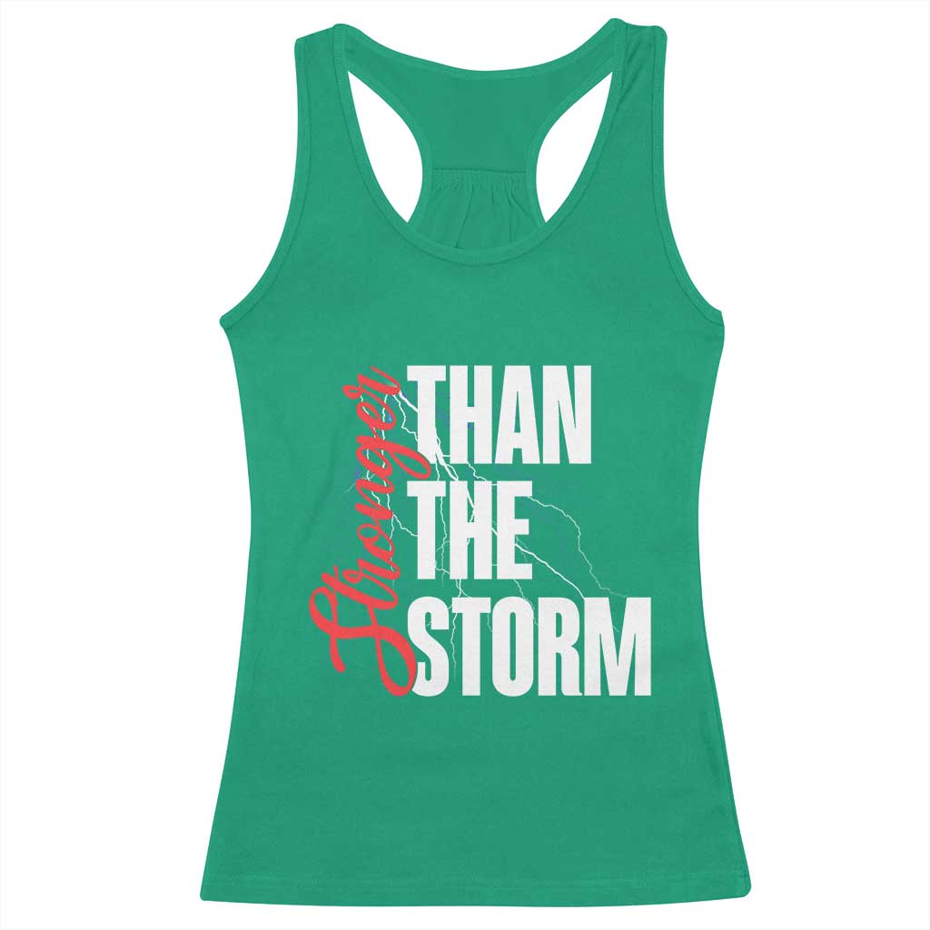 Stronger Than The Storm Racerback Tank Top Positive Mindset Motivation TS12 Irish Green Print Your Wear
