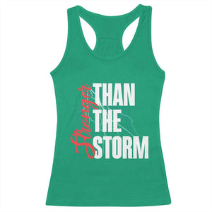 Stronger Than The Storm Racerback Tank Top Positive Mindset Motivation TS12 Irish Green Print Your Wear