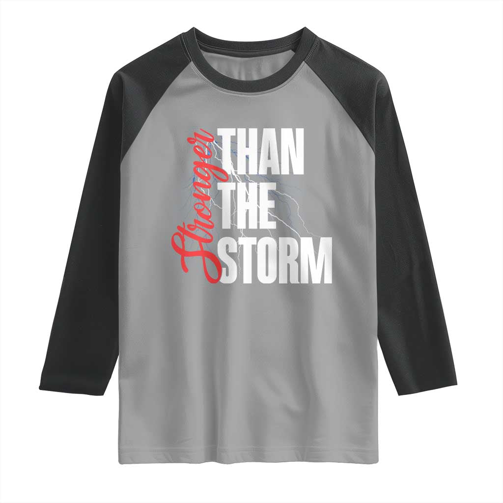 Stronger Than The Storm Raglan Shirt Positive Mindset Motivation TS12 Sport Gray Black Print Your Wear