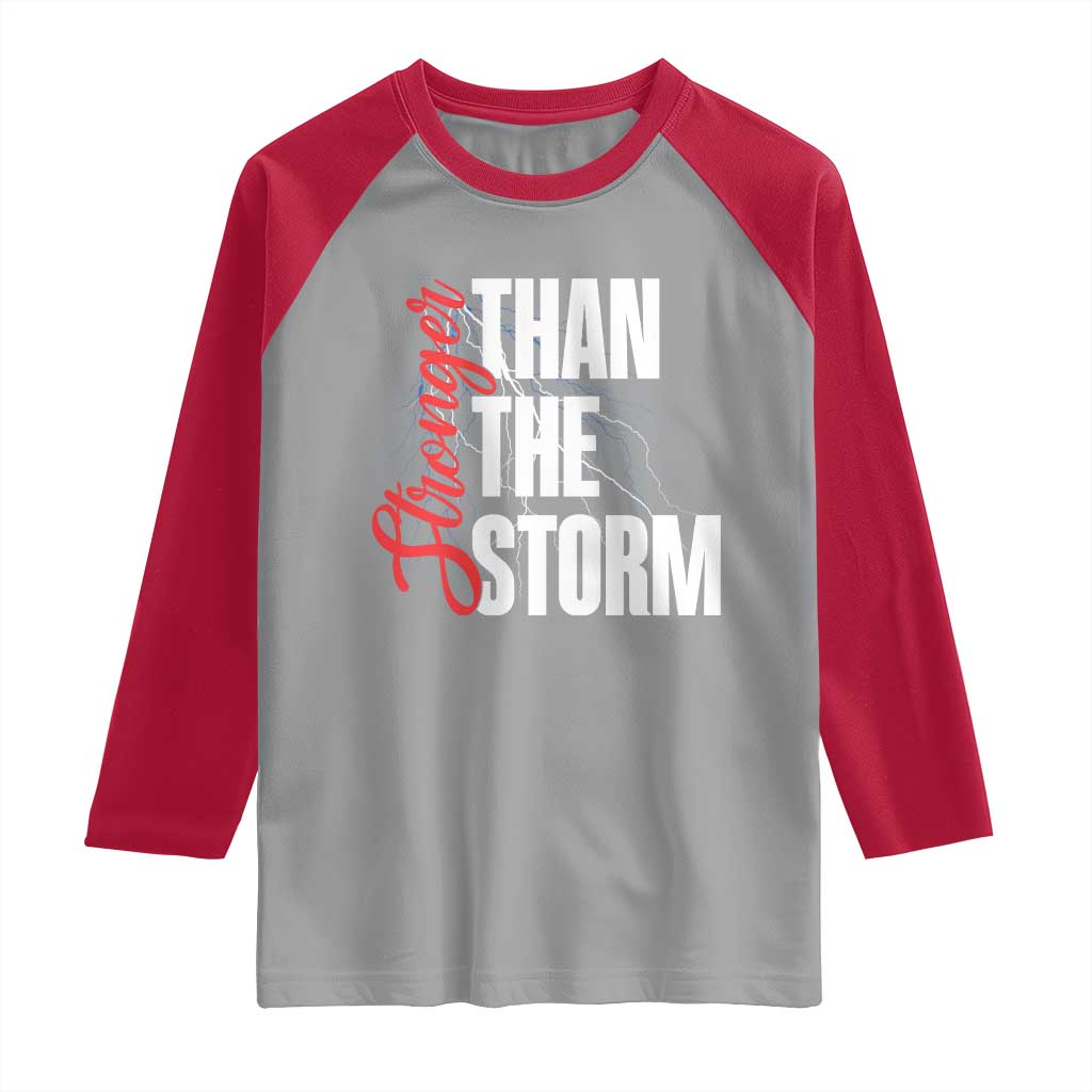 Stronger Than The Storm Raglan Shirt Positive Mindset Motivation TS12 Sport Gray Red Print Your Wear