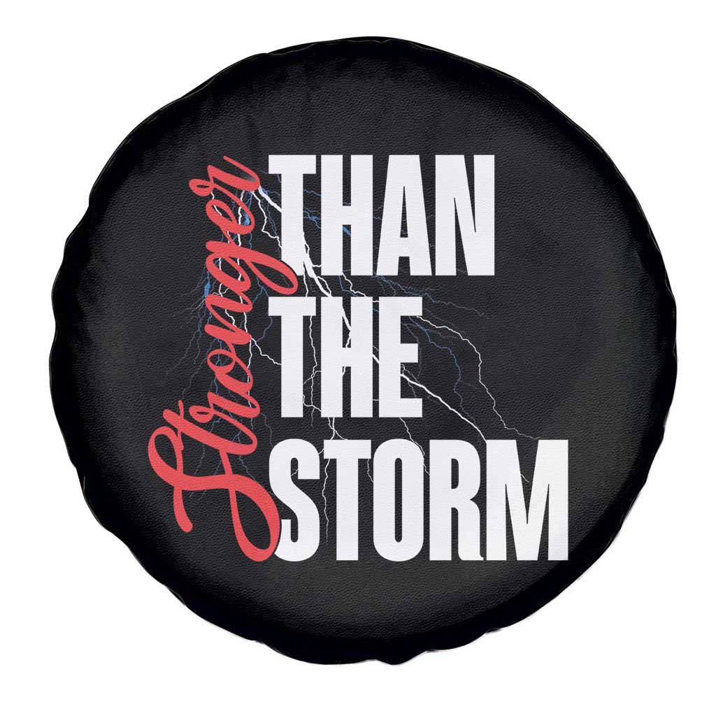 Stronger Than The Storm Spare Tire Cover Positive Mindset Motivation TS12 Print Your Wear