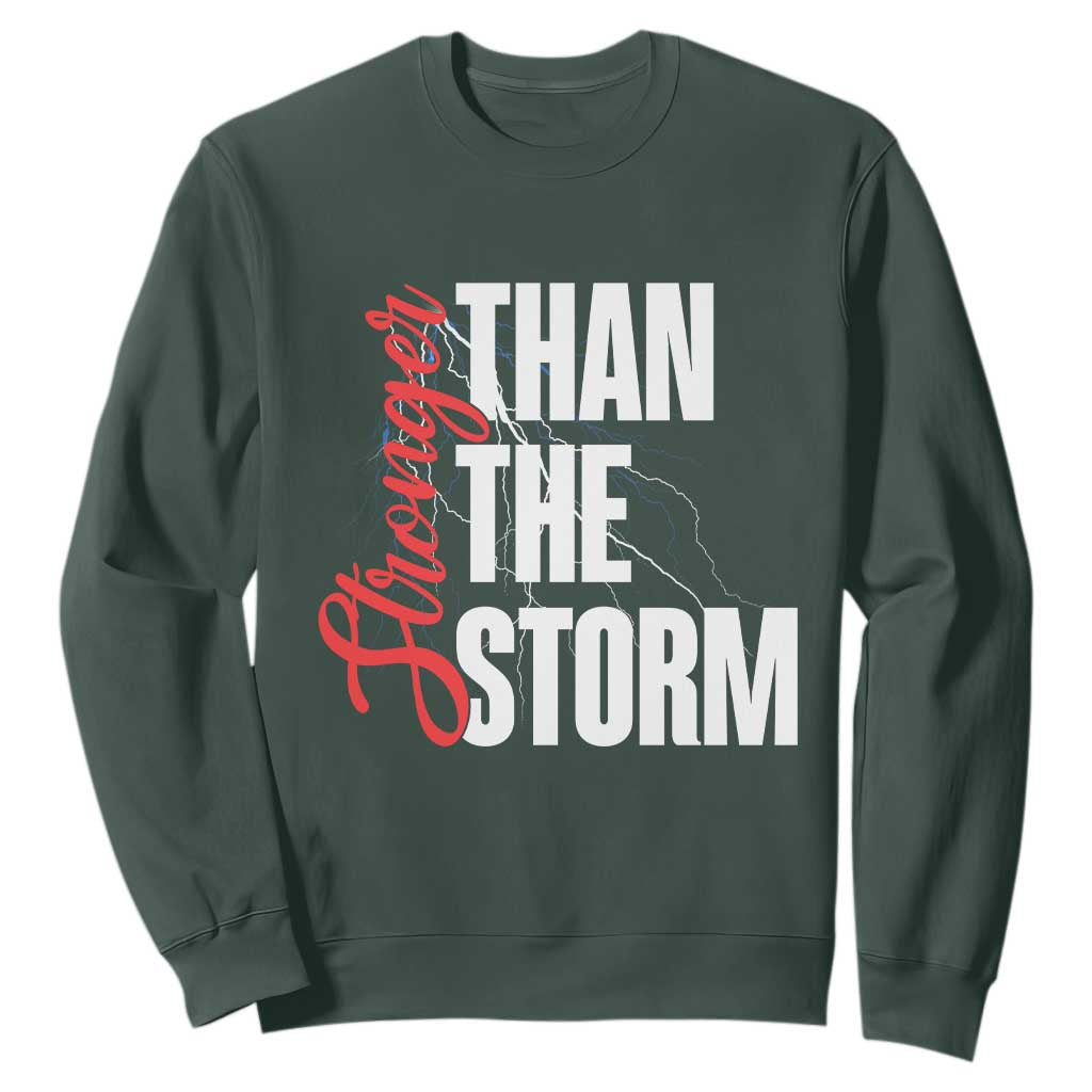 Stronger Than The Storm Sweatshirt Positive Mindset Motivation TS12 Dark Forest Green Print Your Wear