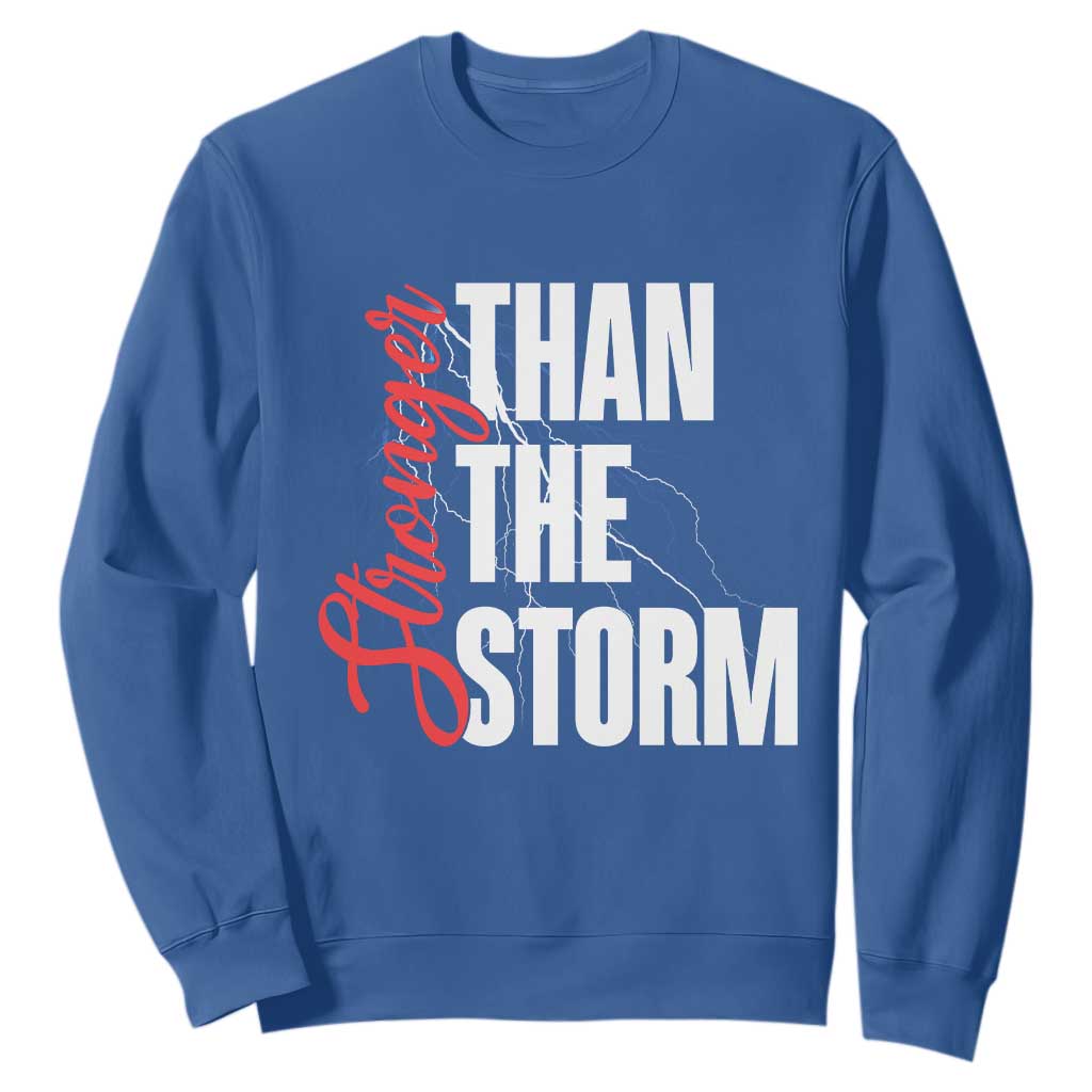 Stronger Than The Storm Sweatshirt Positive Mindset Motivation TS12 Royal Blue Print Your Wear
