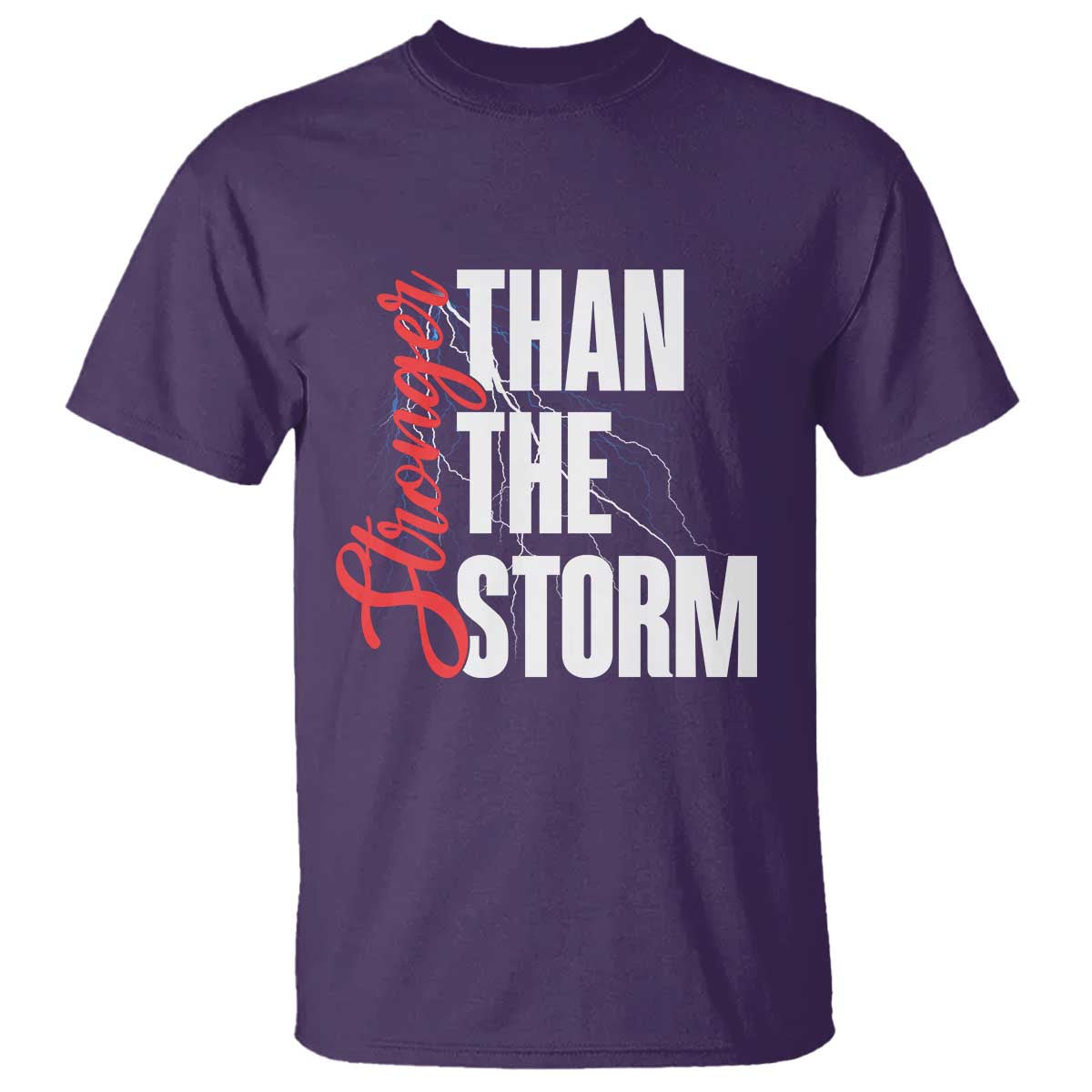 Stronger Than The Storm T Shirt Positive Mindset Motivation TS12 Purple Print Your Wear