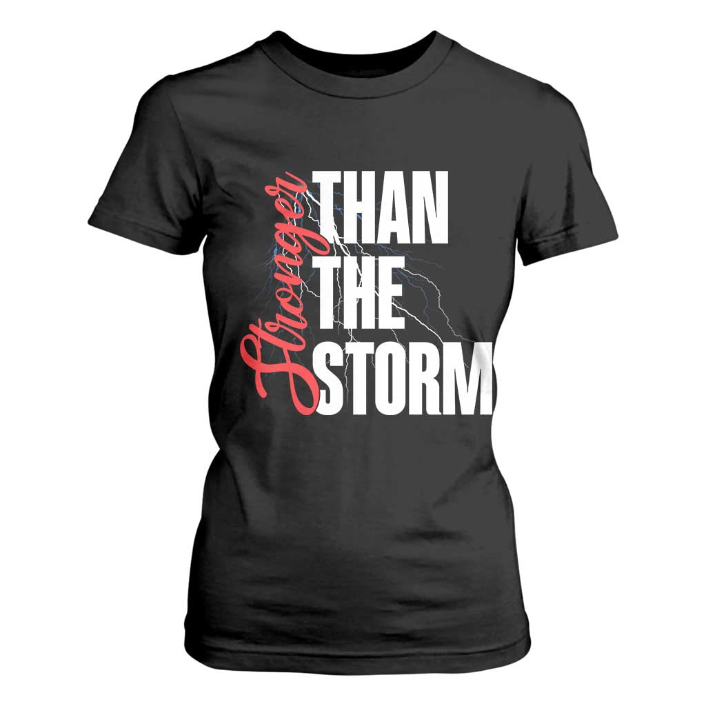 Stronger Than The Storm T Shirt For Women Positive Mindset Motivation TS12 Black Print Your Wear