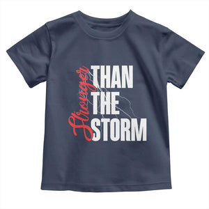 Stronger Than The Storm Toddler T Shirt Positive Mindset Motivation TS12 Navy Print Your Wear