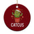 Funny Xmas Catcus Ceramic Ornament Succulent Lover Gift - Print Your Wear