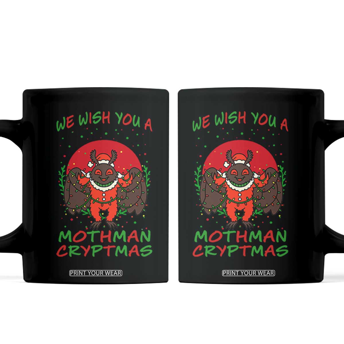 Mothman Christmas Coffee Mug We Wish You A Mothman Cryptmas Funny Christmas Gift TS12 Black Print Your Wear