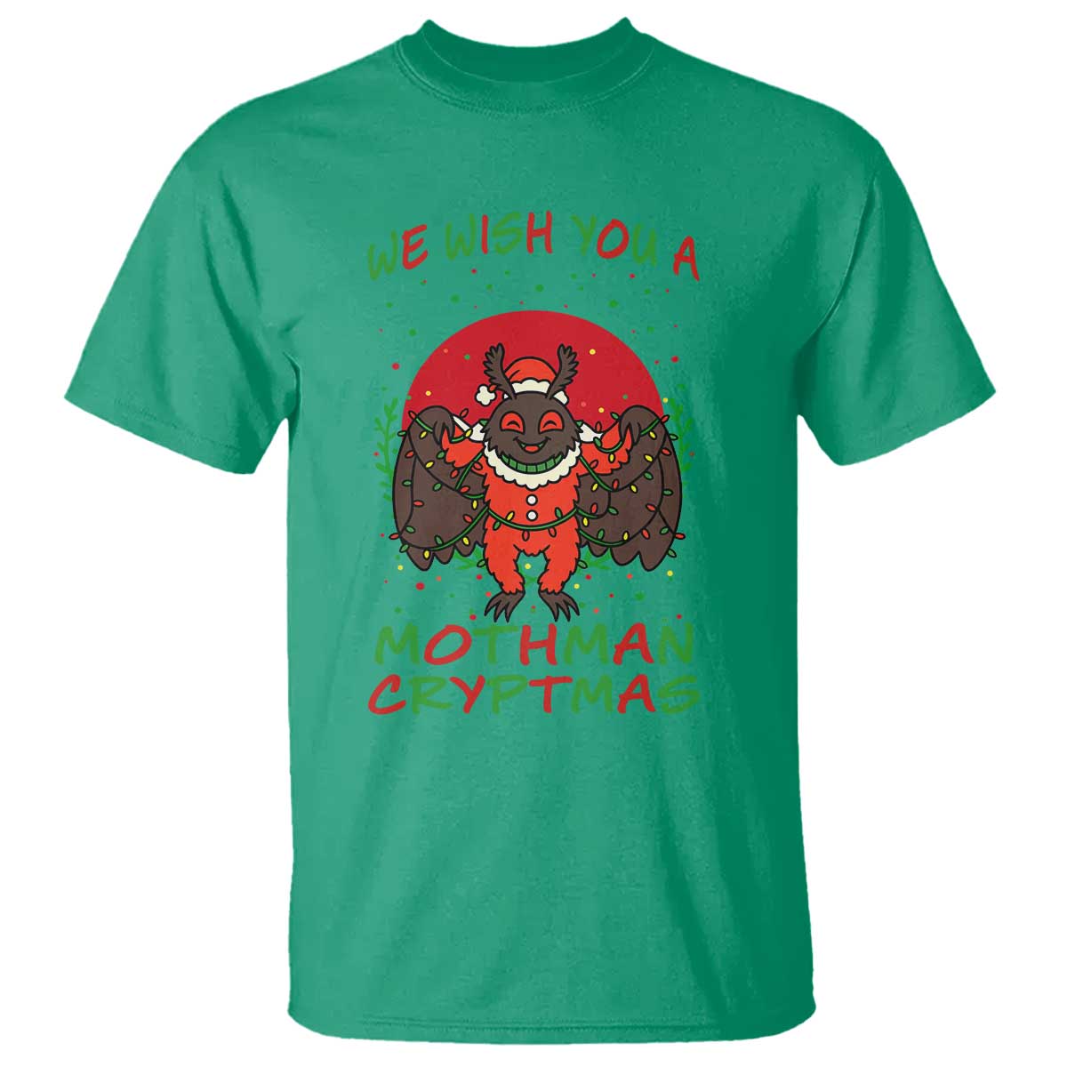 Mothman Christmas T Shirt We Wish You A Mothman Cryptmas Funny Christmas Gift TS12 Irish Green Print Your Wear