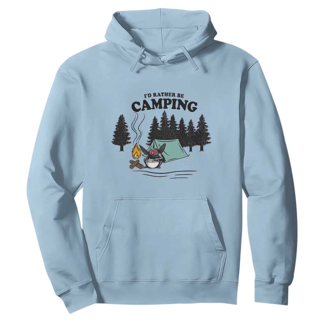 Mothman Hoodie Id Rather Be Camping Funny Cryptid Gift TS12 Light Blue Print Your Wear