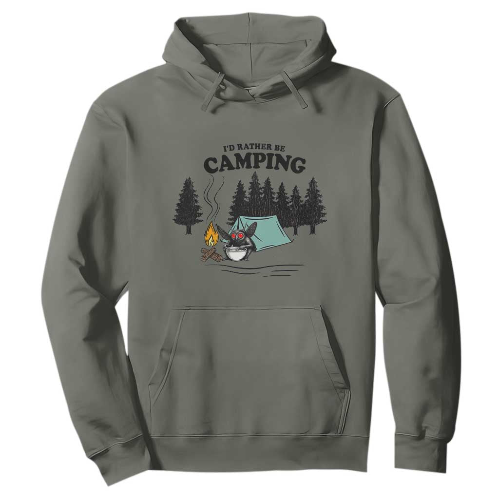 Mothman Hoodie Id Rather Be Camping Funny Cryptid Gift TS12 Military Green Print Your Wear