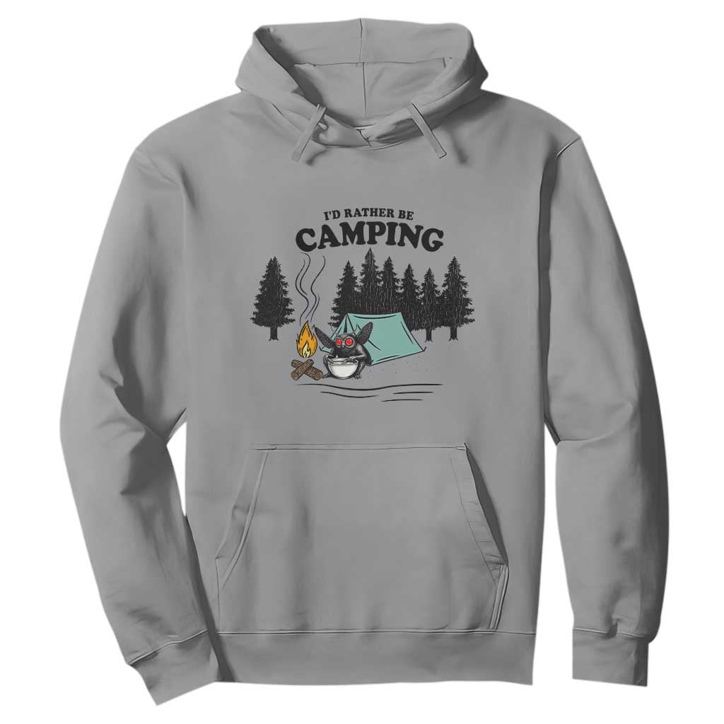 Mothman Hoodie Id Rather Be Camping Funny Cryptid Gift TS12 Sport Gray Print Your Wear