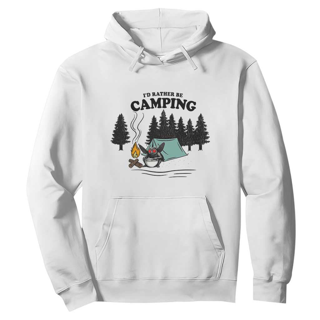 Mothman Hoodie Id Rather Be Camping Funny Cryptid Gift TS12 White Print Your Wear