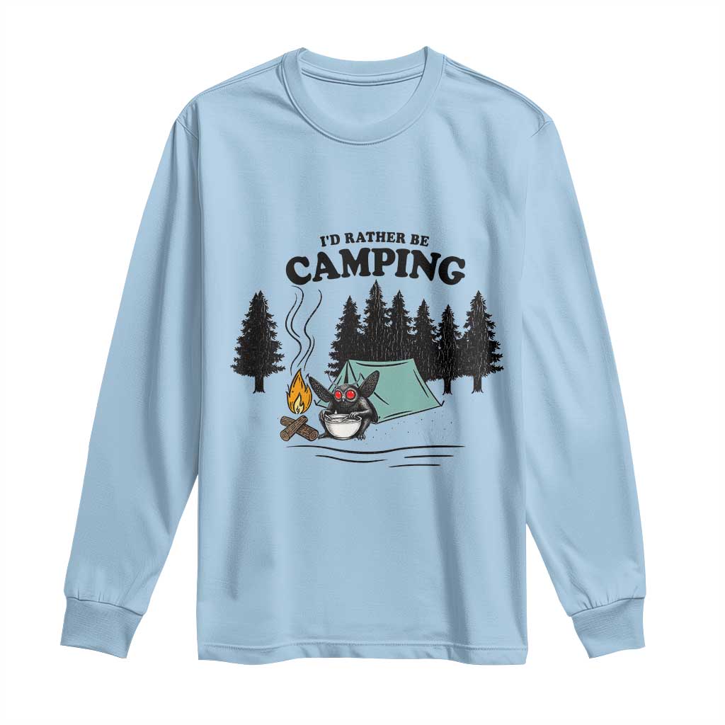 Mothman Long Sleeve Shirt Id Rather Be Camping Funny Cryptid Gift TS12 Light Blue Print Your Wear