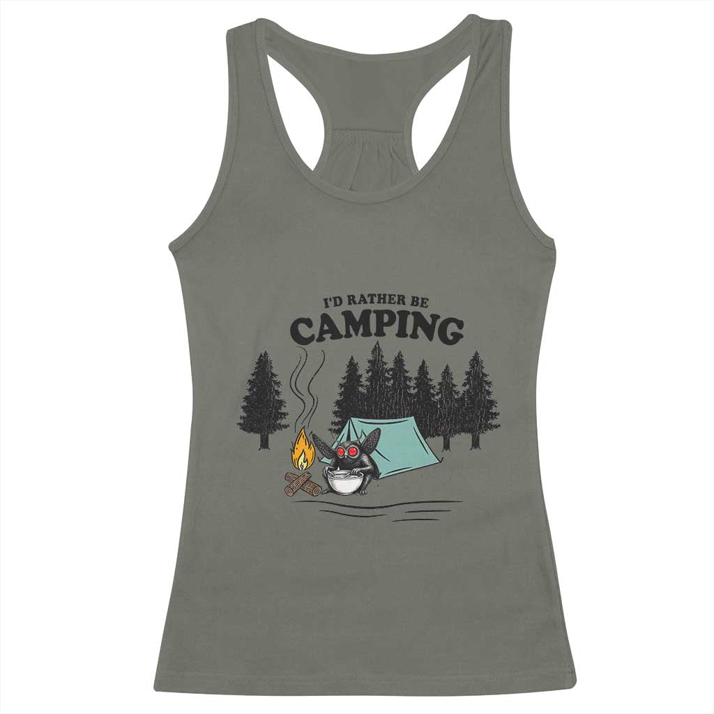 Mothman Racerback Tank Top Id Rather Be Camping Funny Cryptid Gift TS12 Military Green Print Your Wear