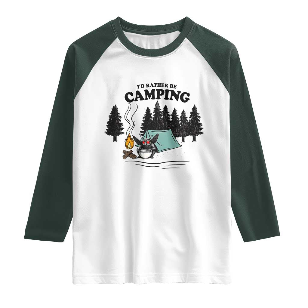 Mothman Raglan Shirt Id Rather Be Camping Funny Cryptid Gift TS12 White Dark Forest Green Print Your Wear