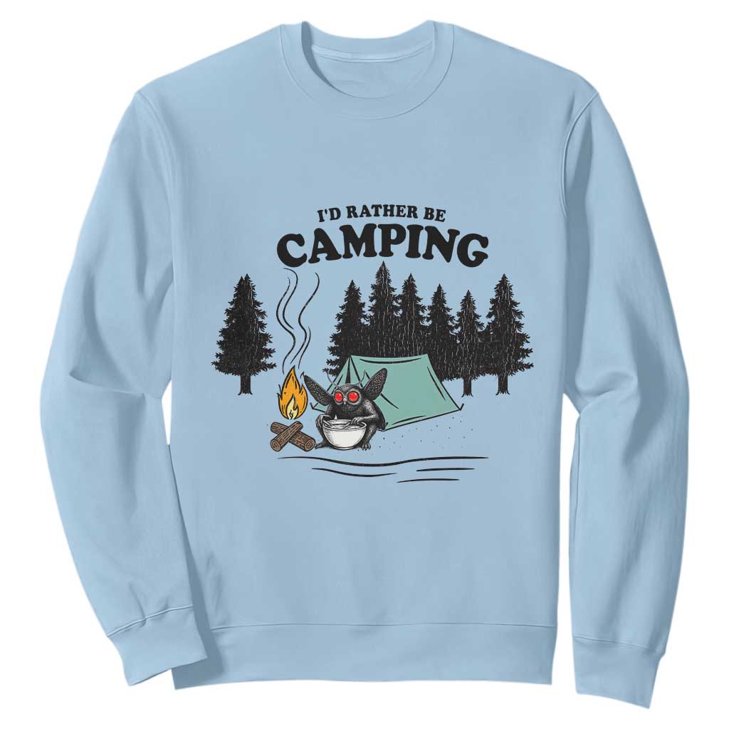 Mothman Sweatshirt Id Rather Be Camping Funny Cryptid Gift TS12 Light Blue Print Your Wear