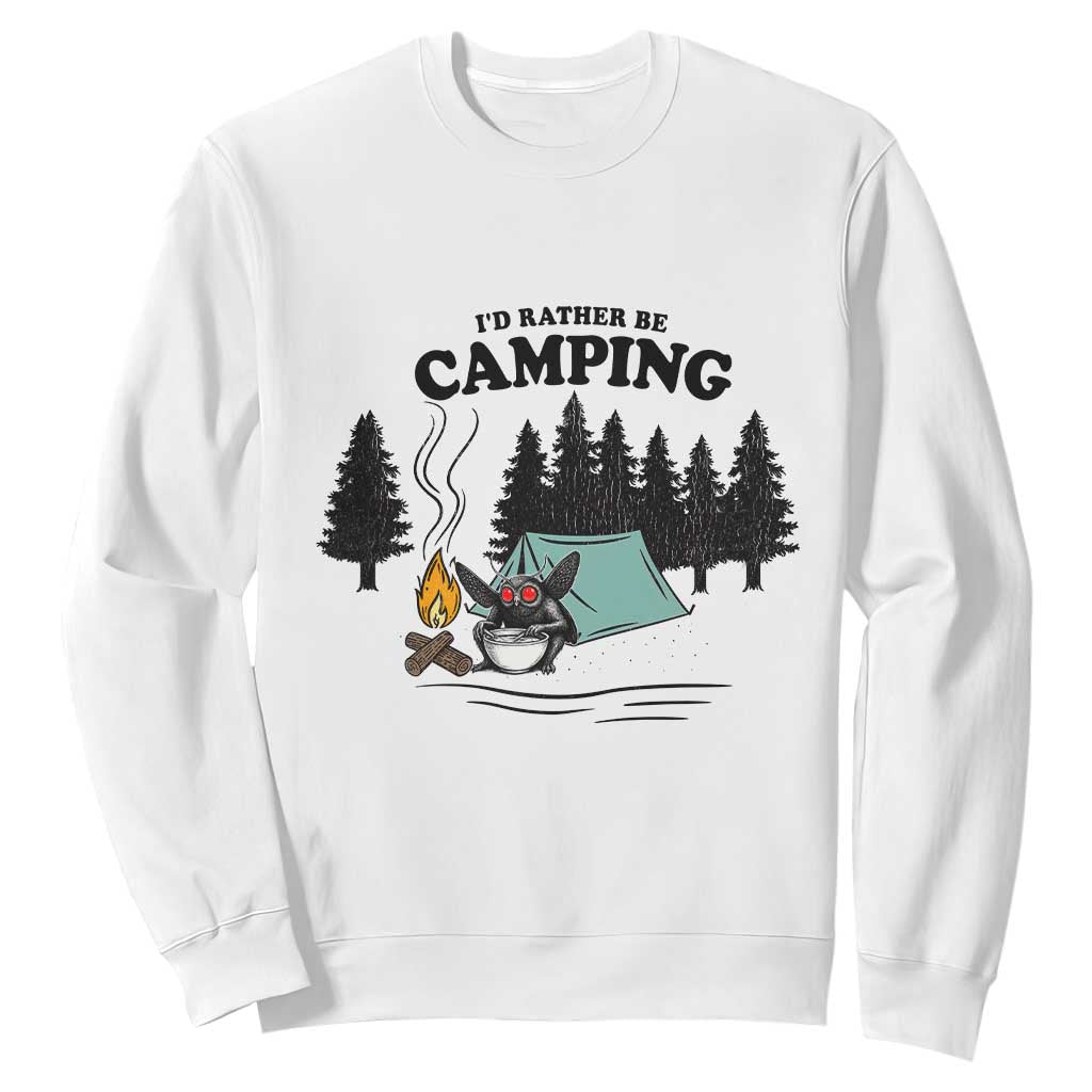 Mothman Sweatshirt Id Rather Be Camping Funny Cryptid Gift TS12 White Print Your Wear