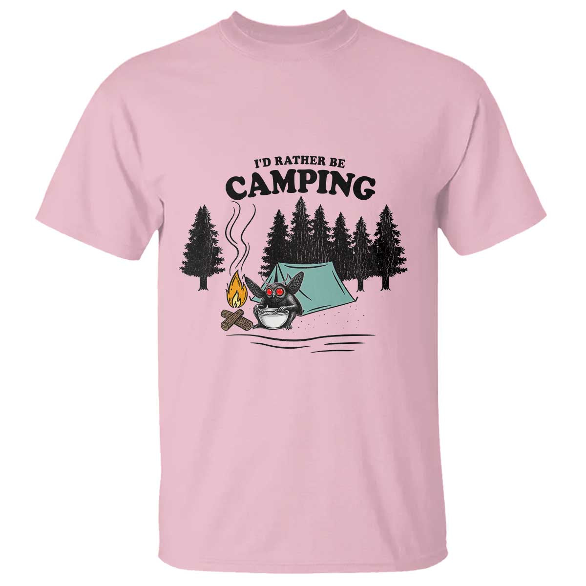 Mothman T Shirt Id Rather Be Camping Funny Cryptid Gift TS12 Light Pink Print Your Wear