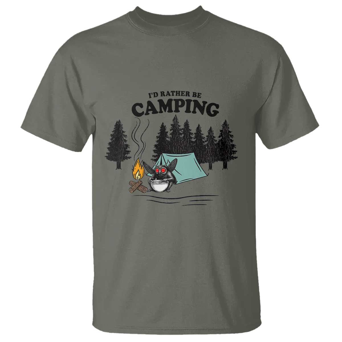 Mothman T Shirt Id Rather Be Camping Funny Cryptid Gift TS12 Military Green Print Your Wear