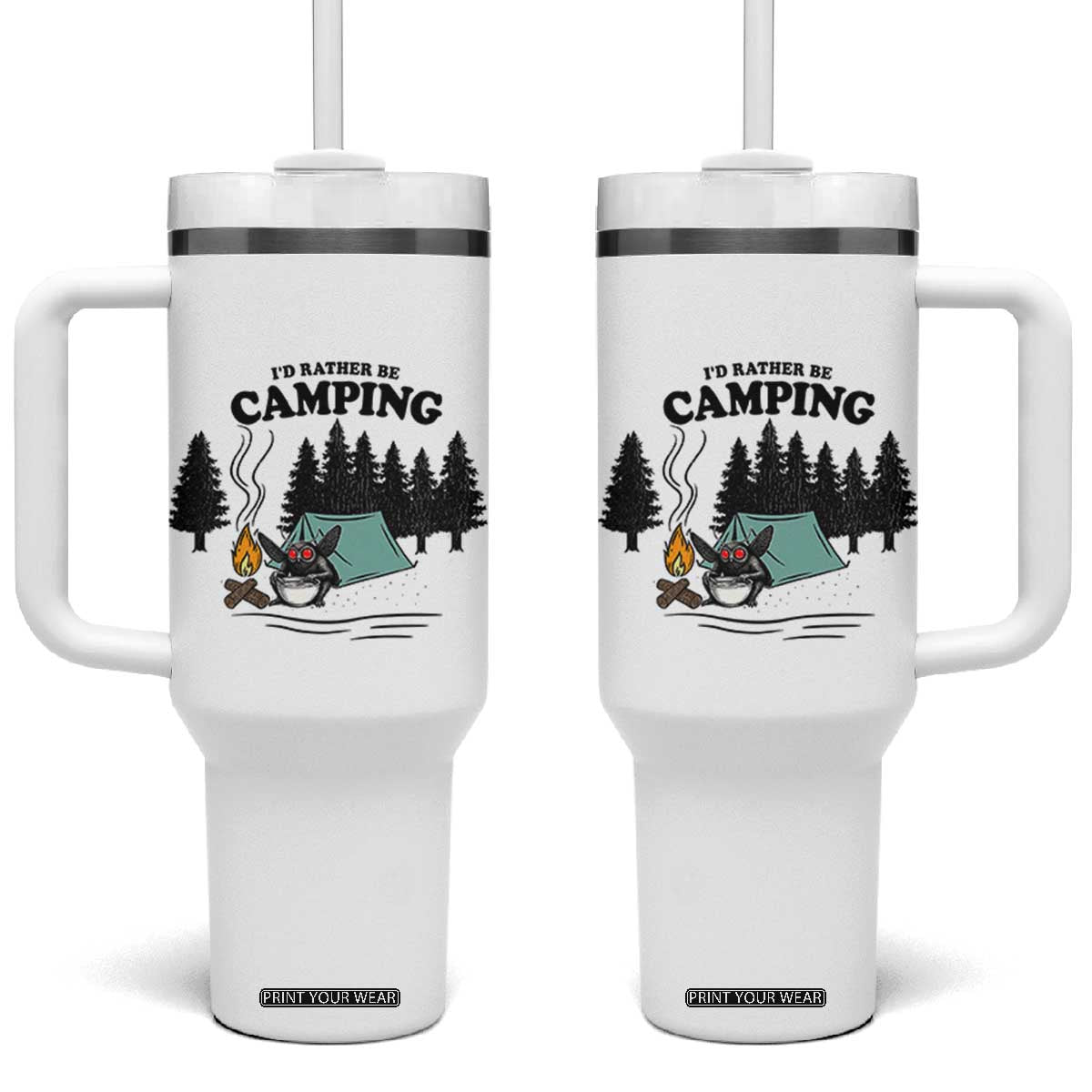 Mothman Tumbler With Handle Id Rather Be Camping Funny Cryptid Gift TS12 One Size: 40 oz White Print Your Wear