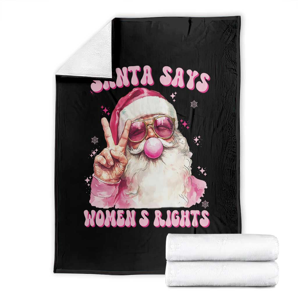 Funny Santa Says Womens Rights Throw Blanket Feminist Activist Christmas Gift TS12 Black Print Your Wear